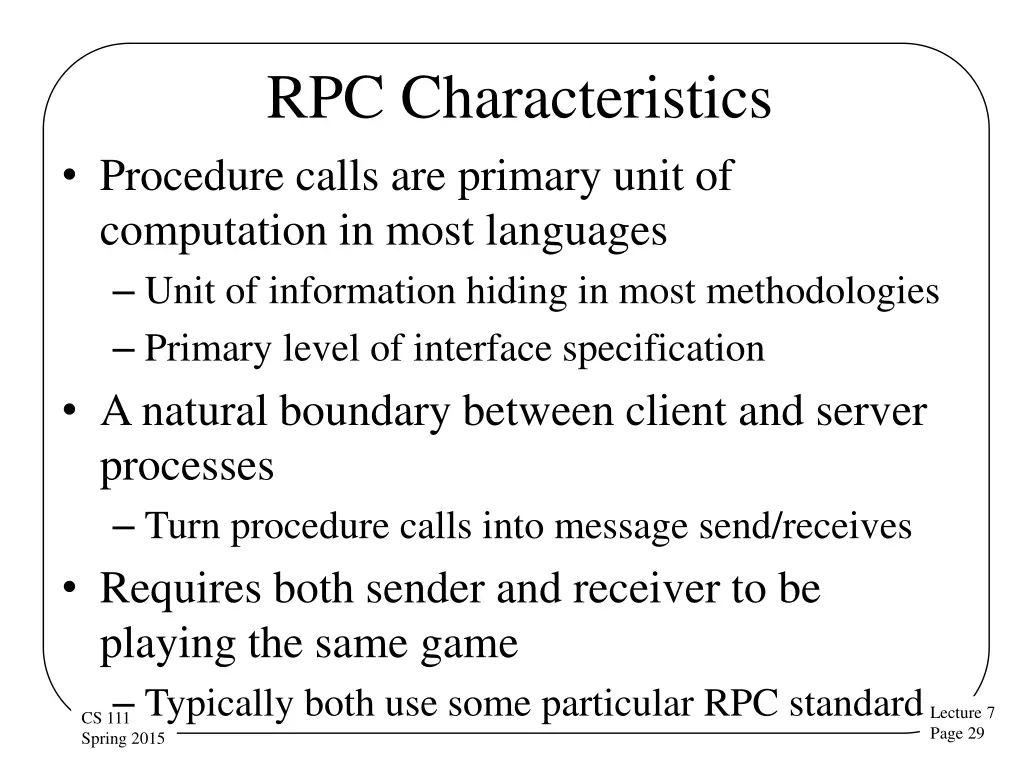 rpc characteristics procedure calls are primary