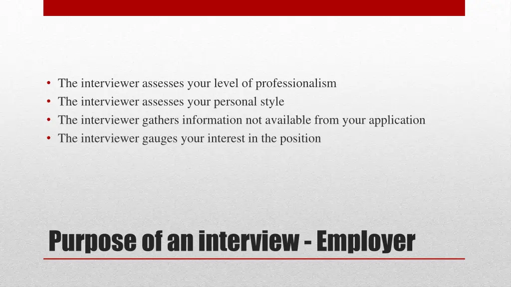 the interviewer assesses your level