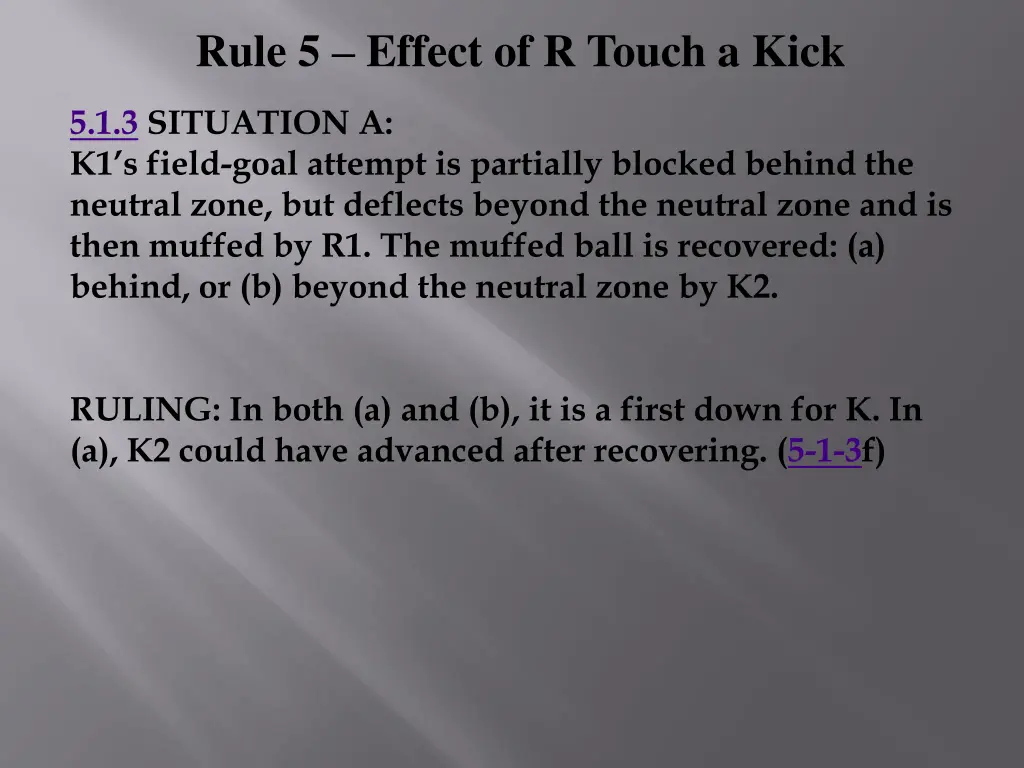 rule 5 effect of r touch a kick