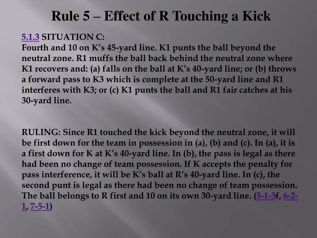 rule 5 effect of r touching a kick 1