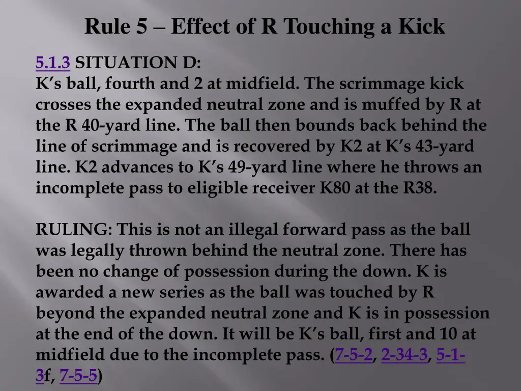 rule 5 effect of r touching a kick 2
