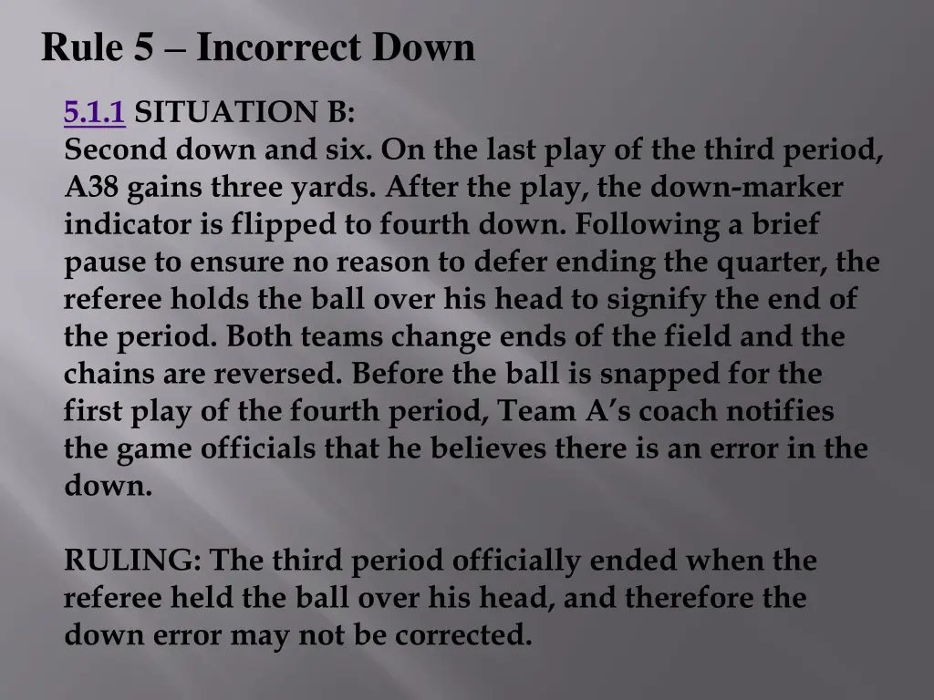 rule 5 incorrect down 1