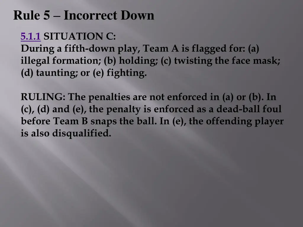 rule 5 incorrect down 2