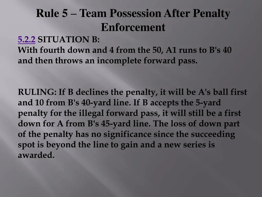 rule 5 team possession after penalty enforcement 1