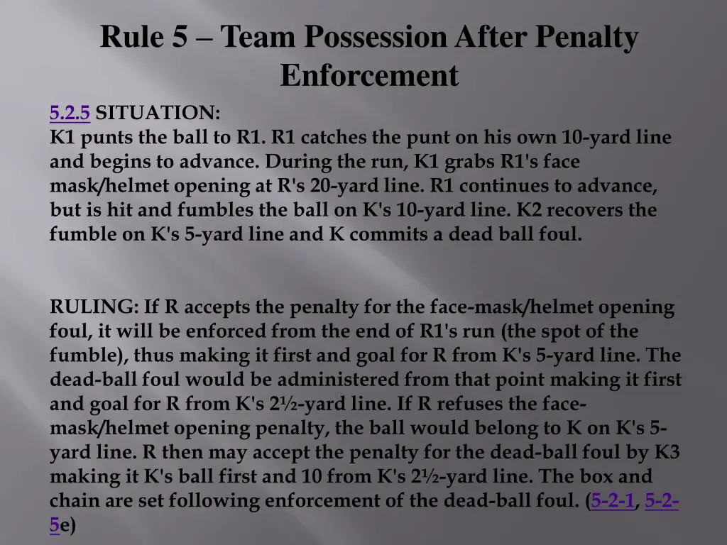 rule 5 team possession after penalty enforcement 2