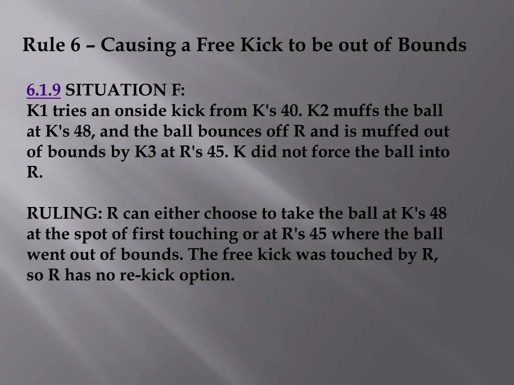 rule 6 causing a free kick to be out of bounds 2