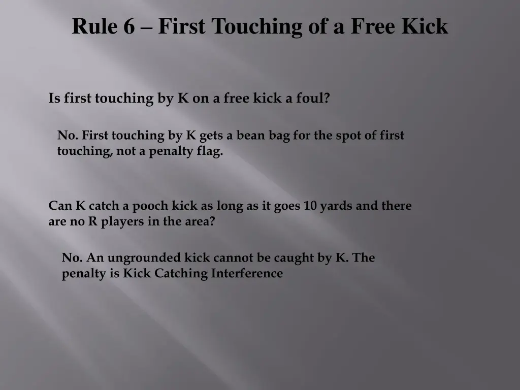 rule 6 first touching of a free kick