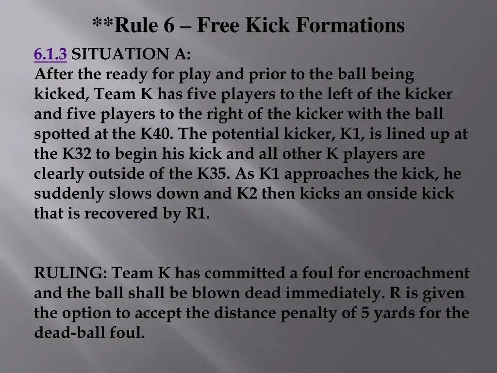 rule 6 free kick formations 6 1 3 situation