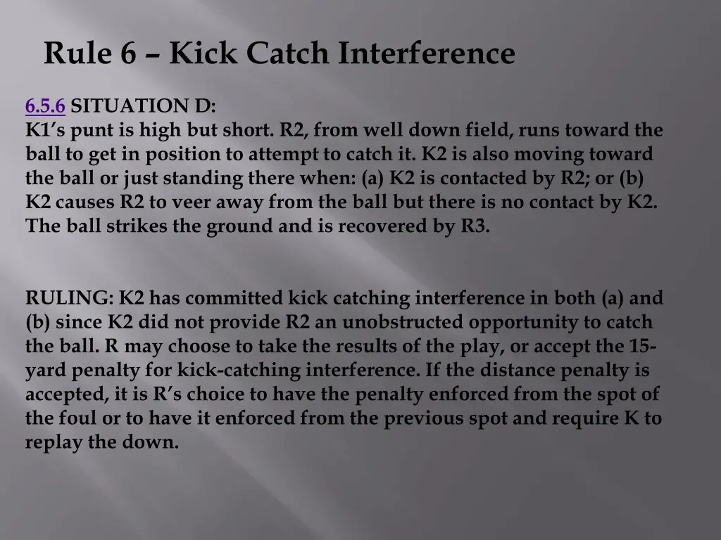 rule 6 kick catch interference 2