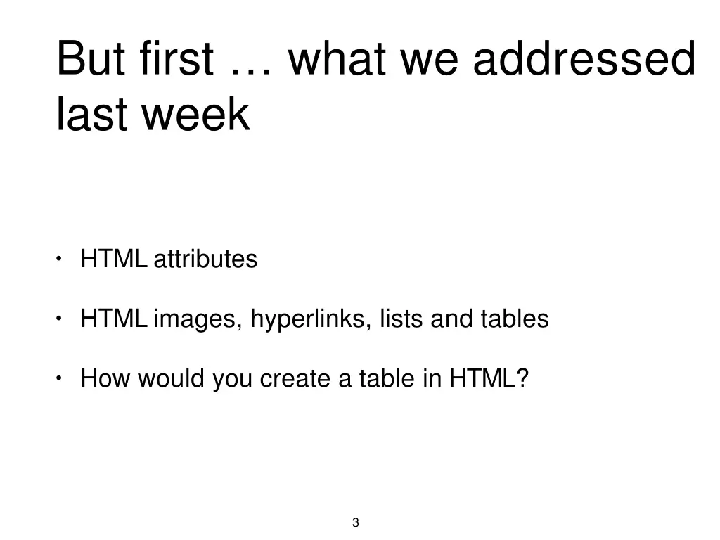 but first what we addressed last week