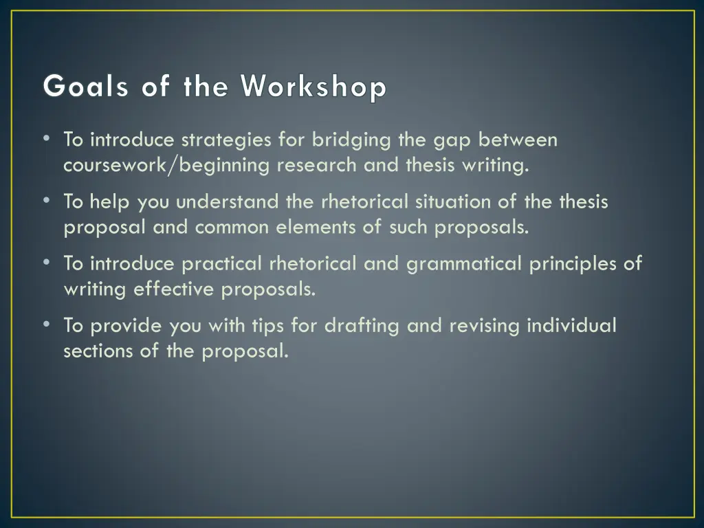 goals of the workshop