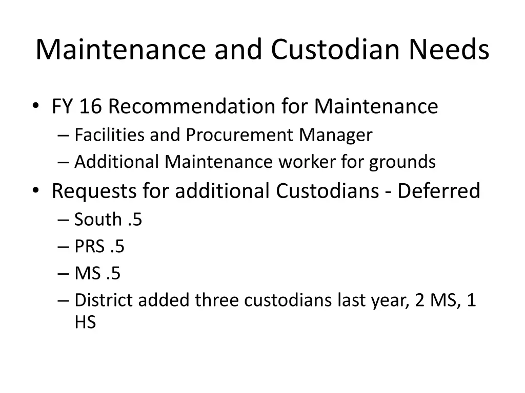 maintenance and custodian needs