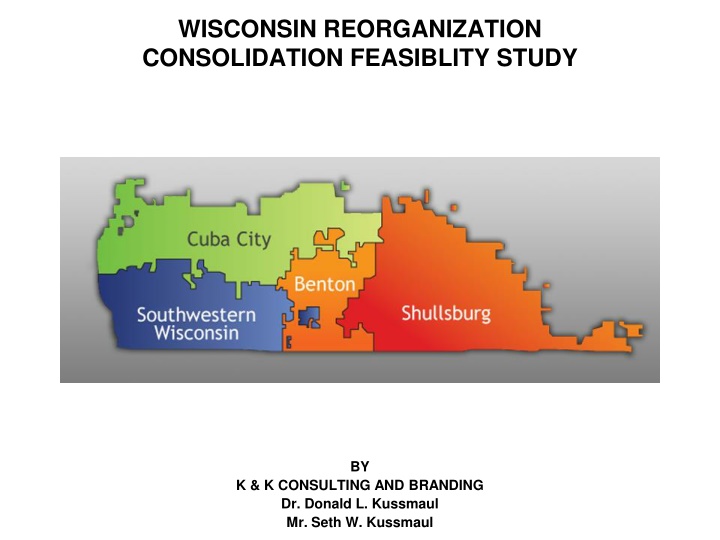 wisconsin reorganization consolidation feasiblity