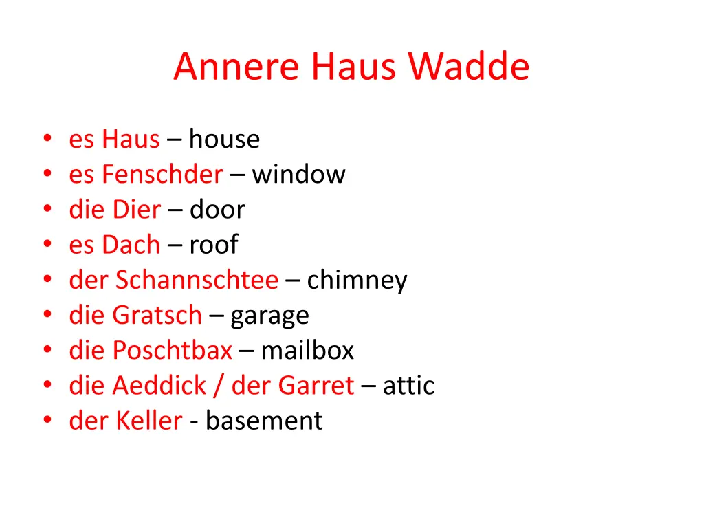 annere haus wadde