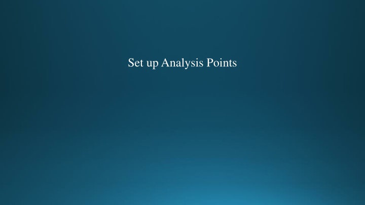 set up analysis points
