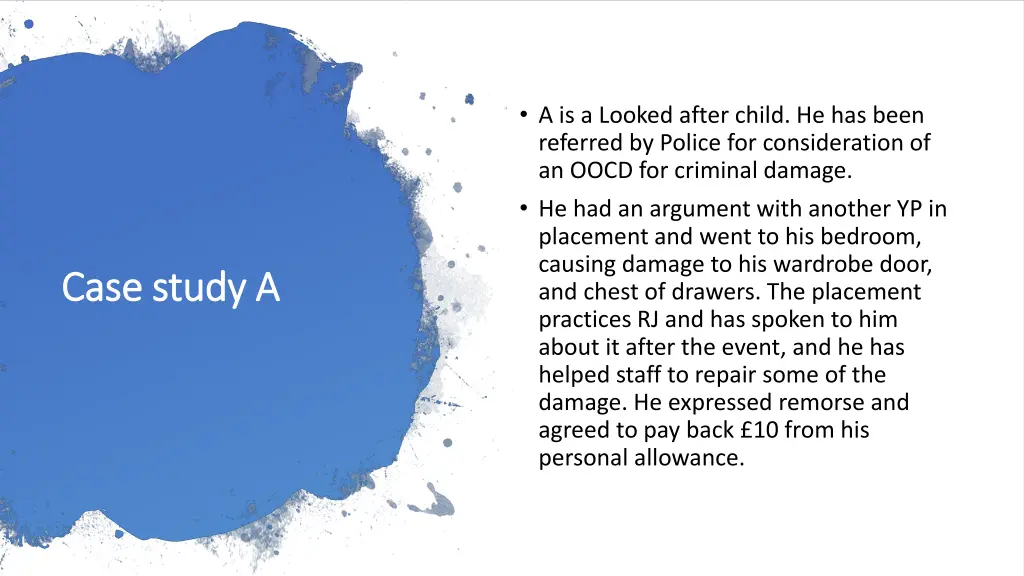 a is a looked after child he has been referred