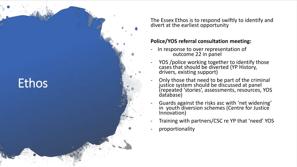 the essex ethos is to respond swiftly to identify