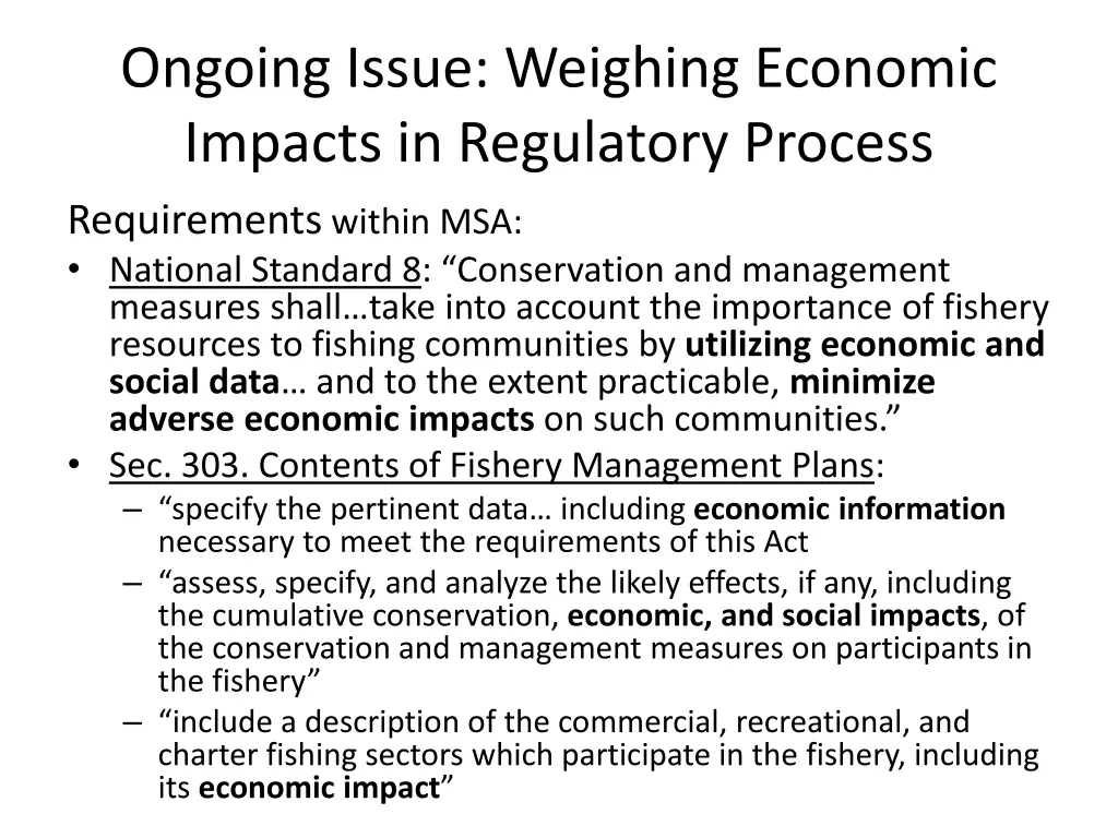 ongoing issue weighing economic impacts 1