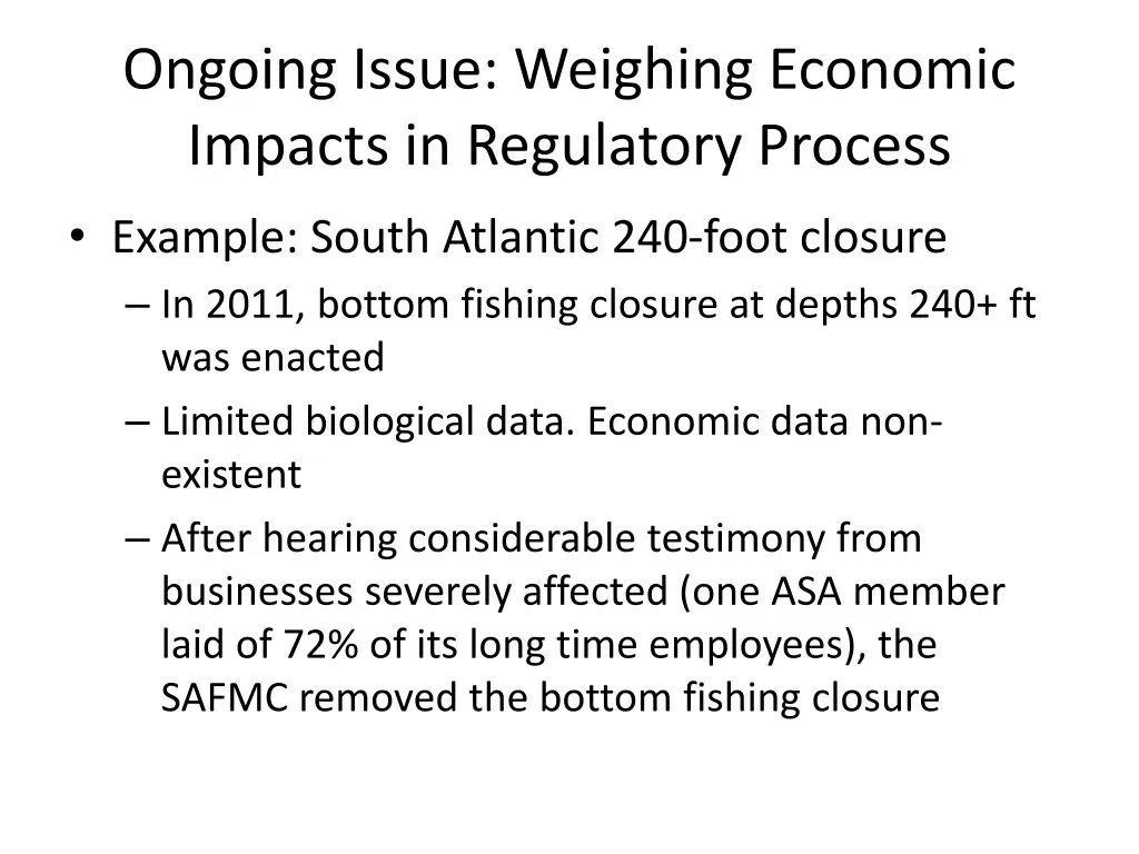 ongoing issue weighing economic impacts 3