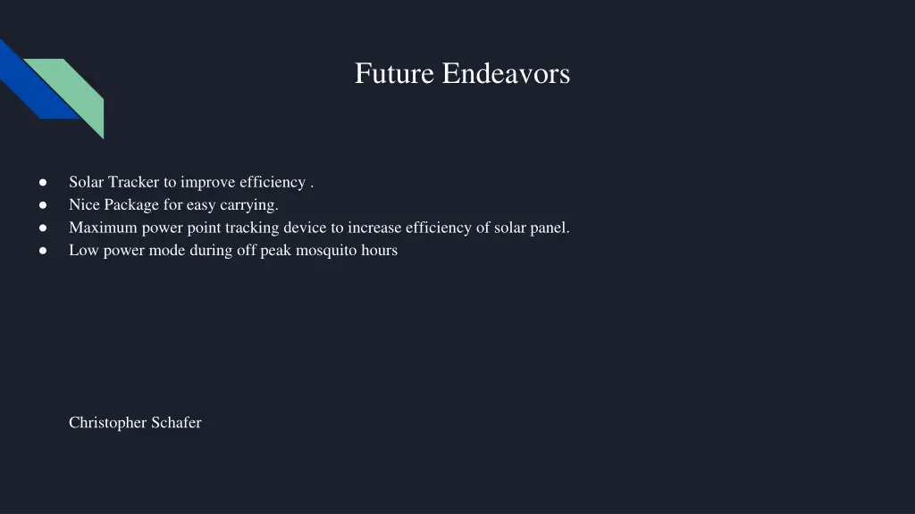 future endeavors