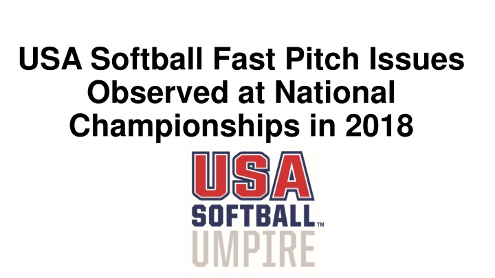 usa softball fast pitch issues observed