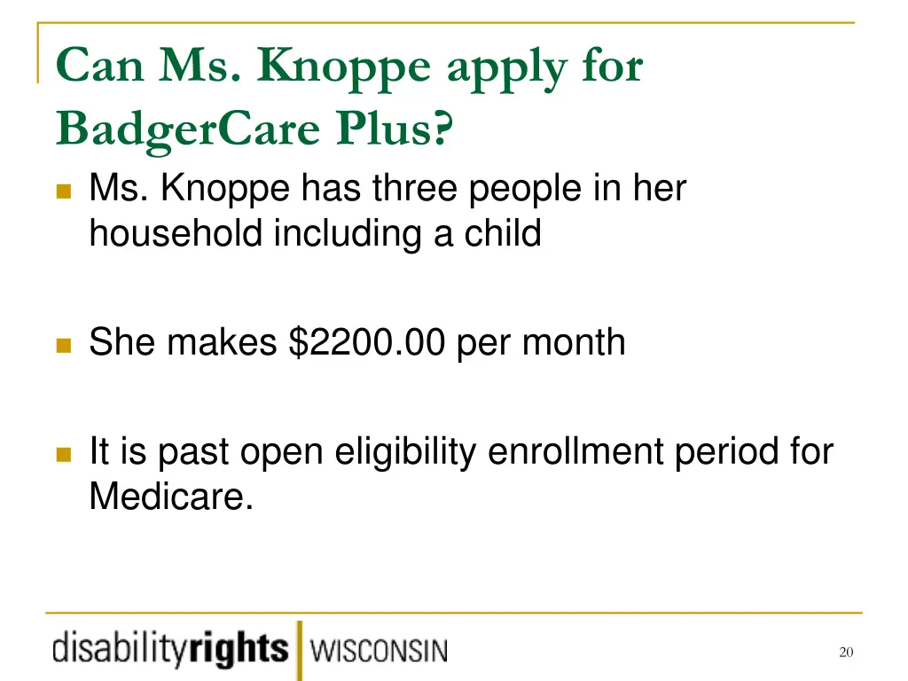 can ms knoppe apply for badgercare plus ms knoppe