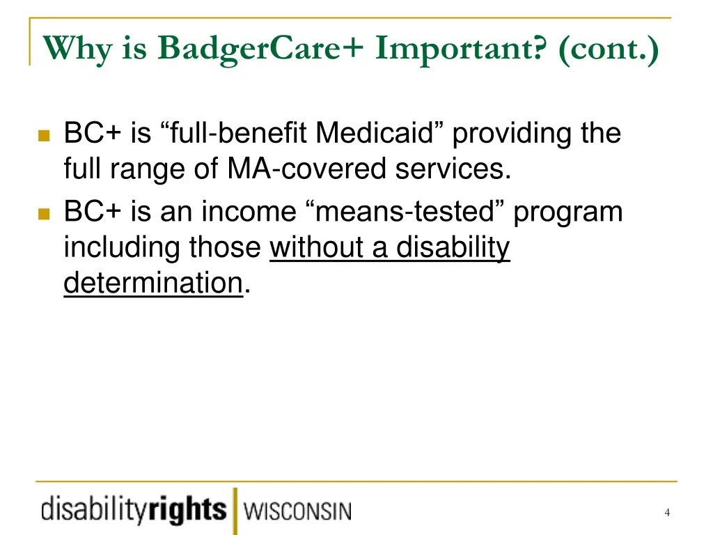 why is badgercare important cont