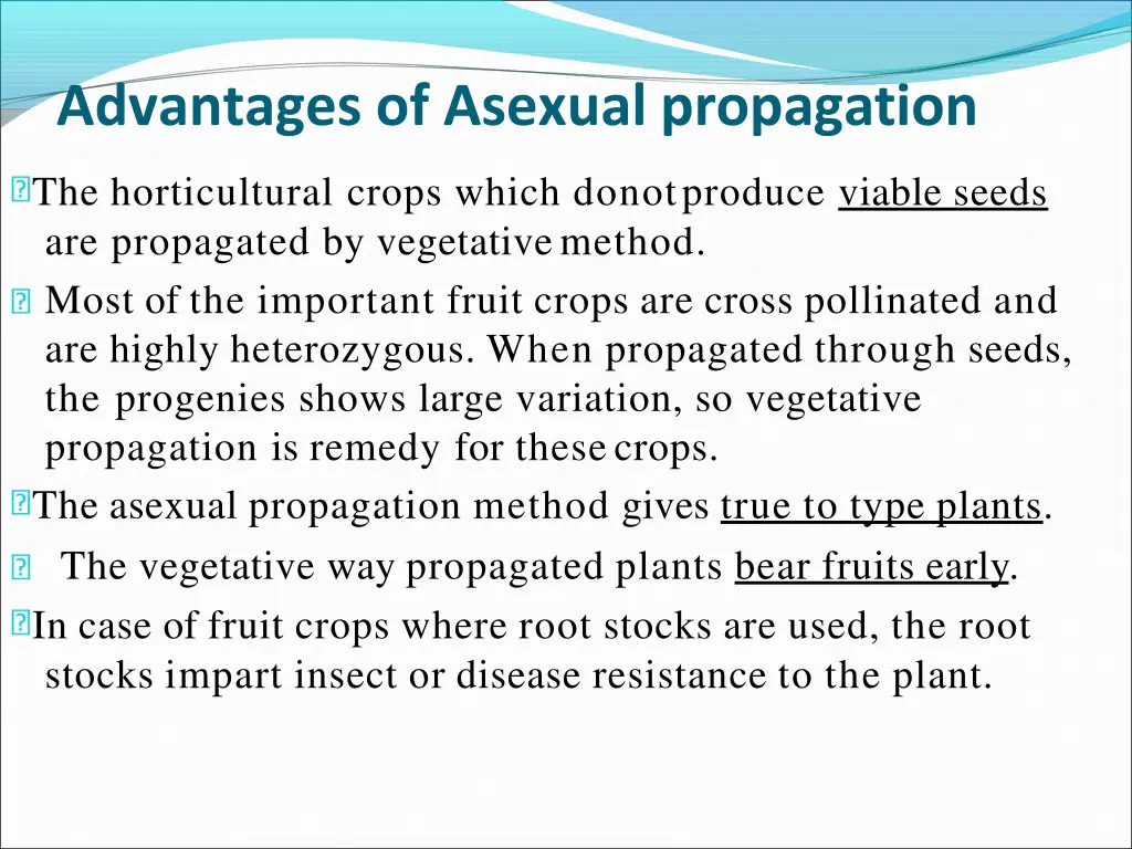 advantages of asexual propagation