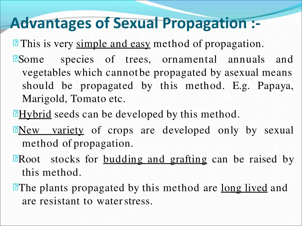 advantages of sexual propagation this is very