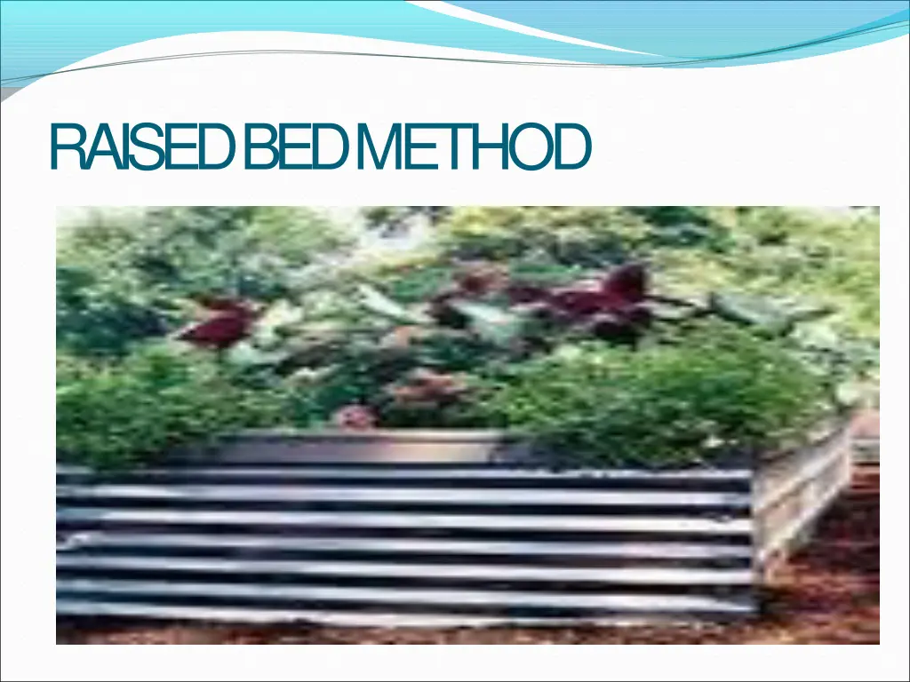 raised bedmethod