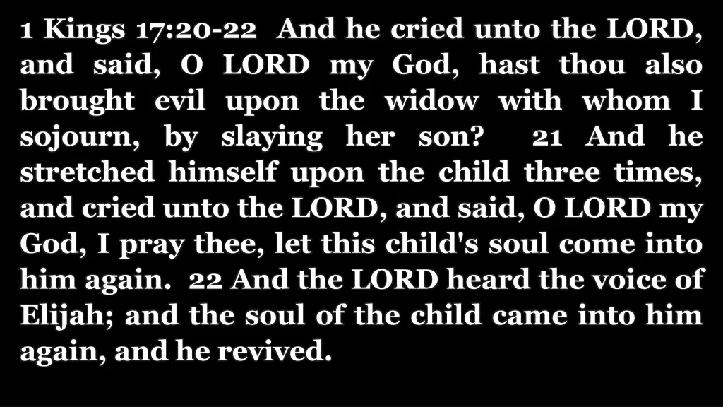 1 kings 17 20 22 and he cried unto the lord