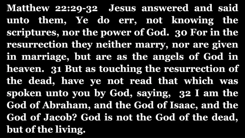 matthew 22 29 32 jesus answered and said unto