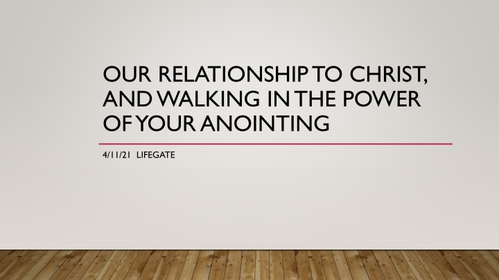 our relationship to christ and walking