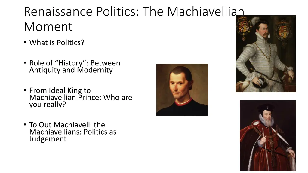 renaissance politics the machiavellian moment
