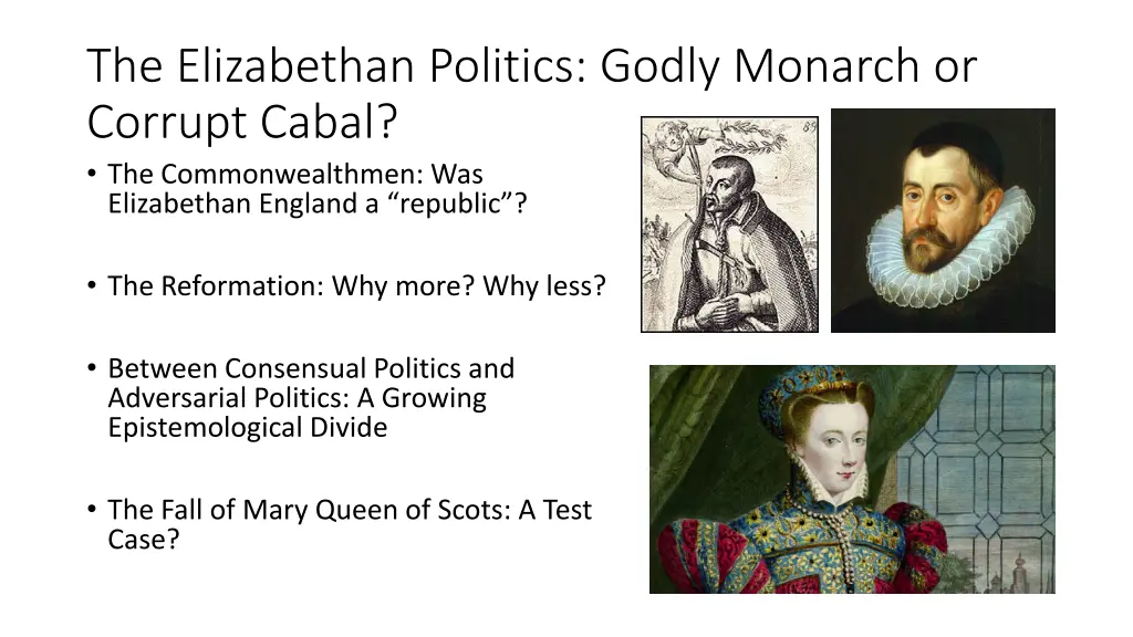 the elizabethan politics godly monarch or corrupt