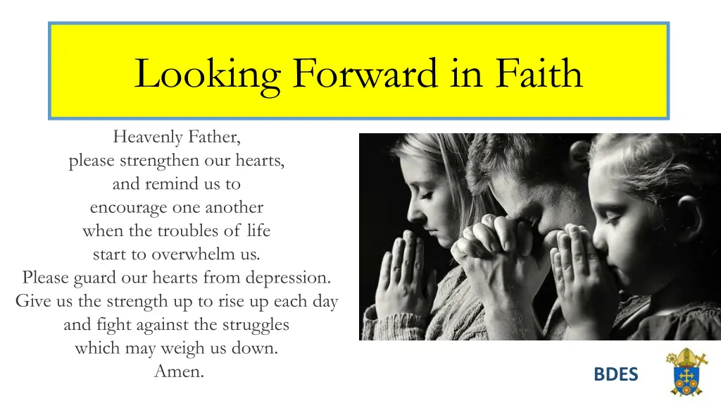 looking forward in faith