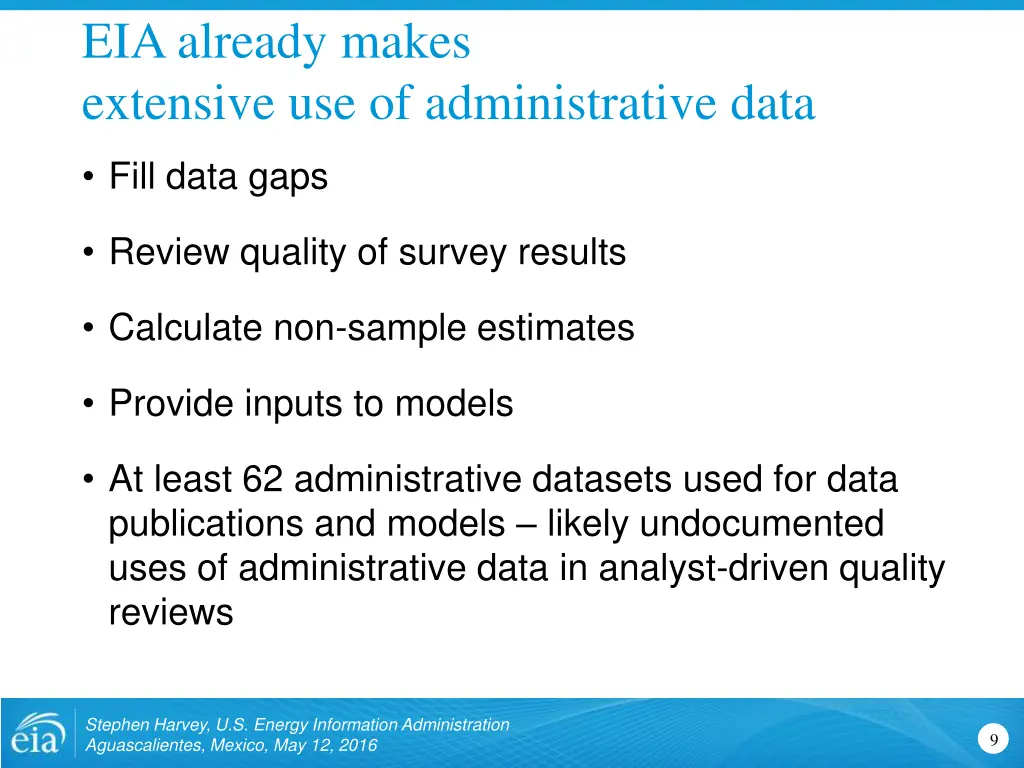 eia already makes extensive use of administrative