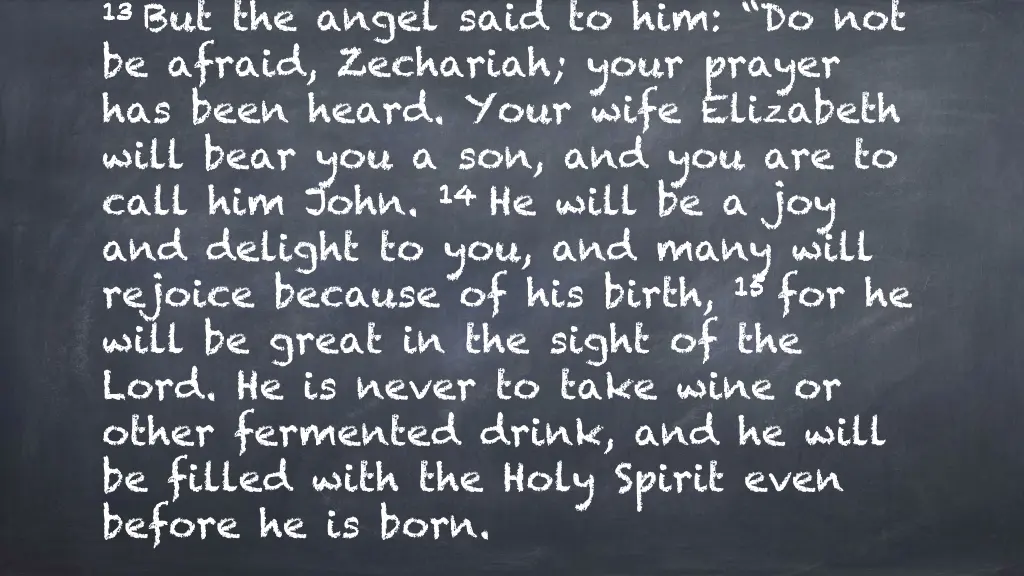 13 13 but the angel said to him do not be afraid