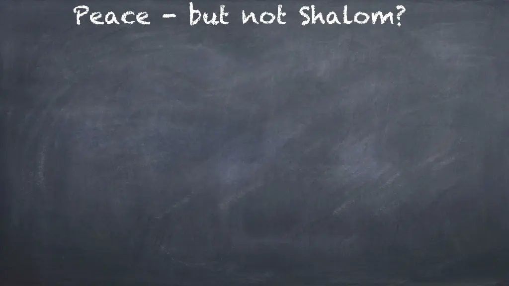peace but not shalom