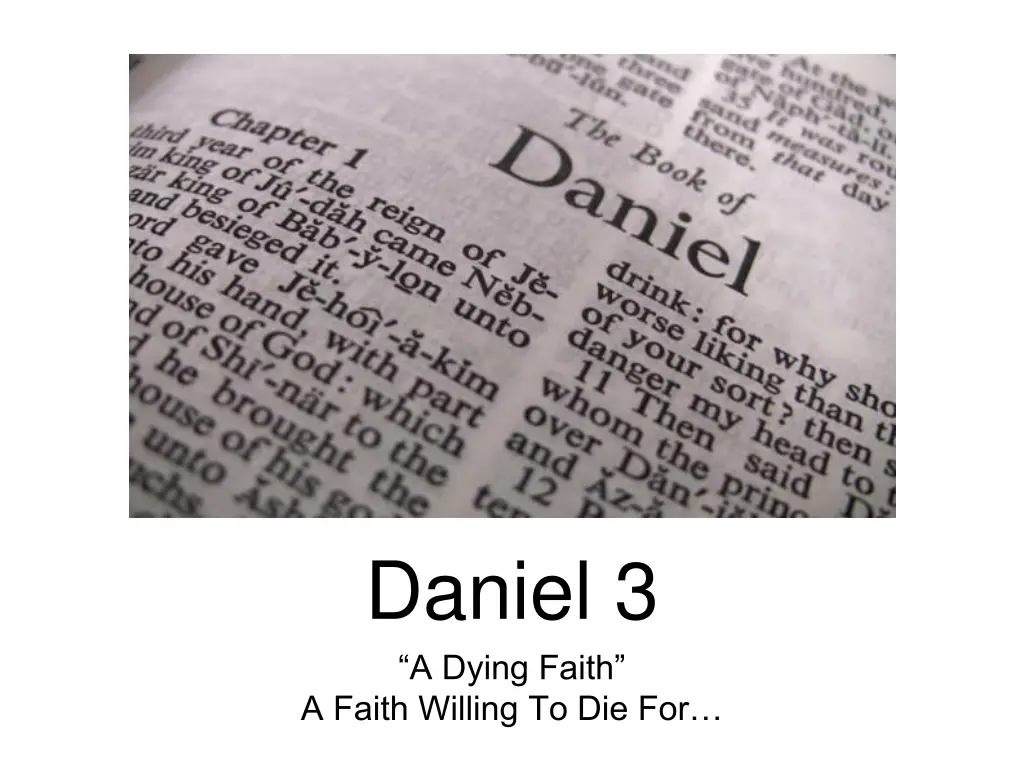 daniel 3 a dying faith a faith willing to die for