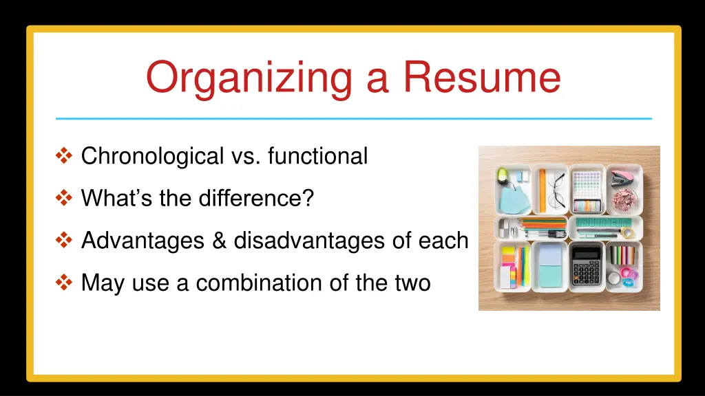 organizing a resume