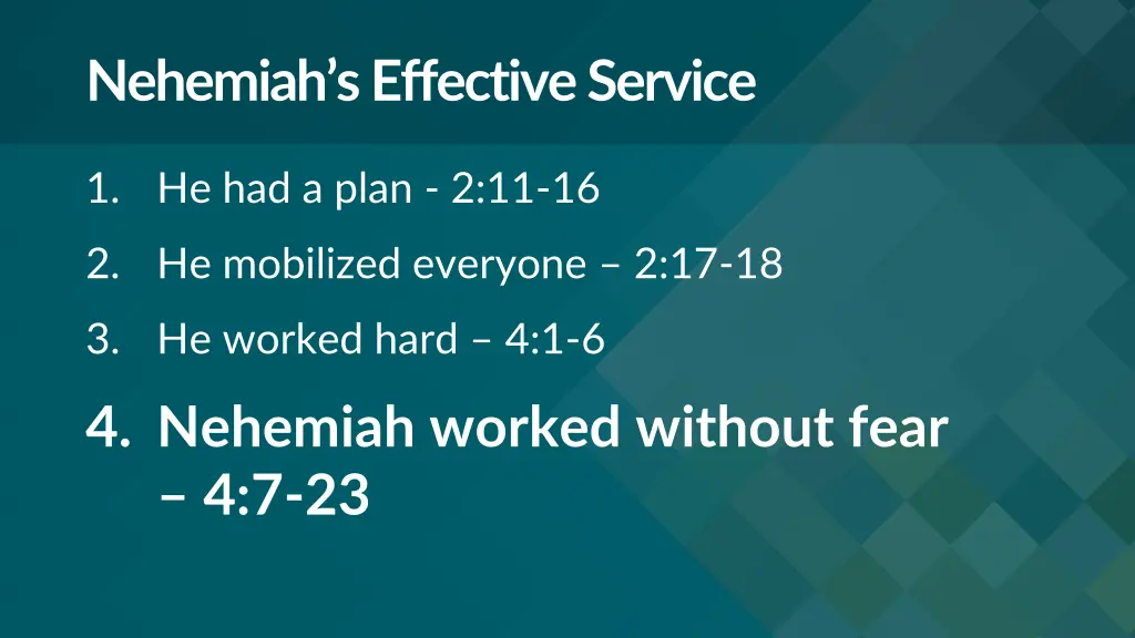 nehemiah s effective service 3