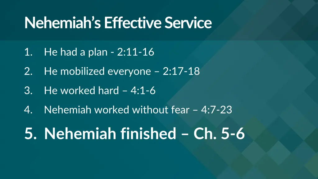 nehemiah s effective service 4