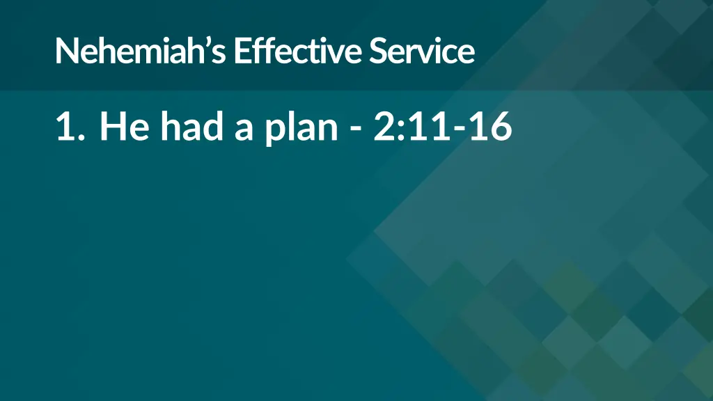 nehemiah s effective service