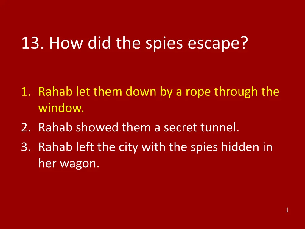 13 how did the spies escape 1