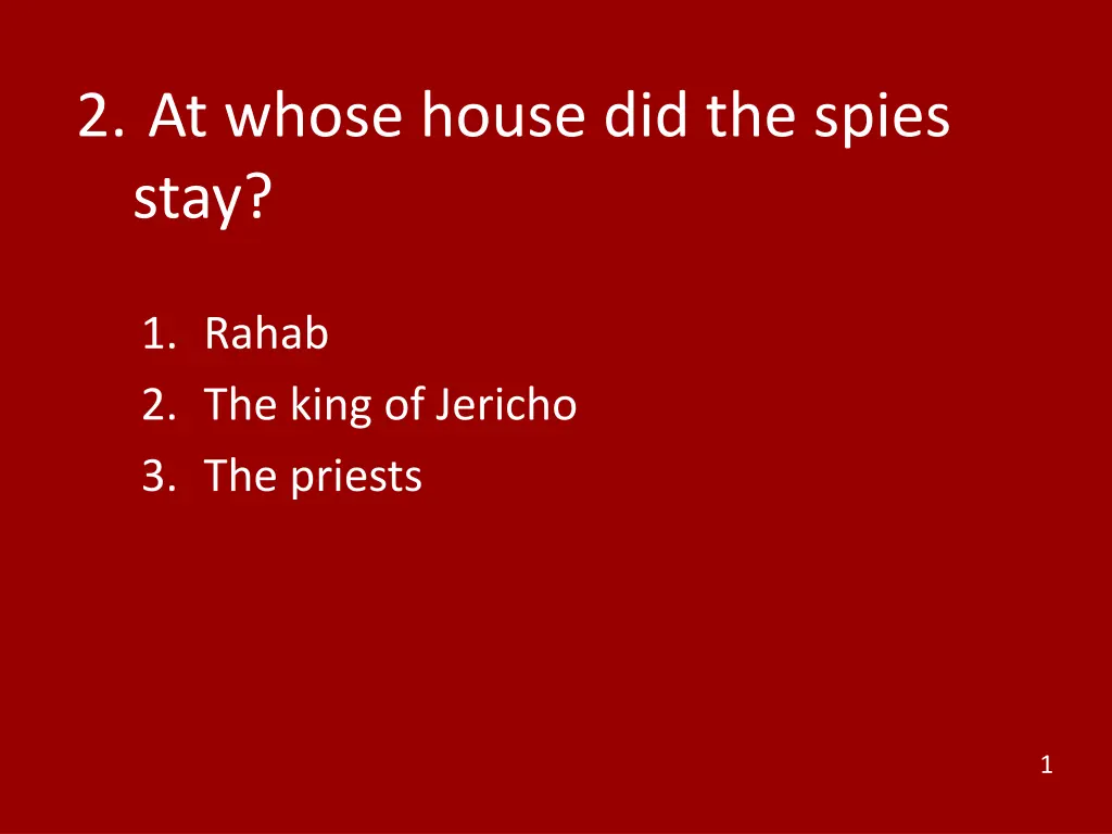 2 at whose house did the spies stay