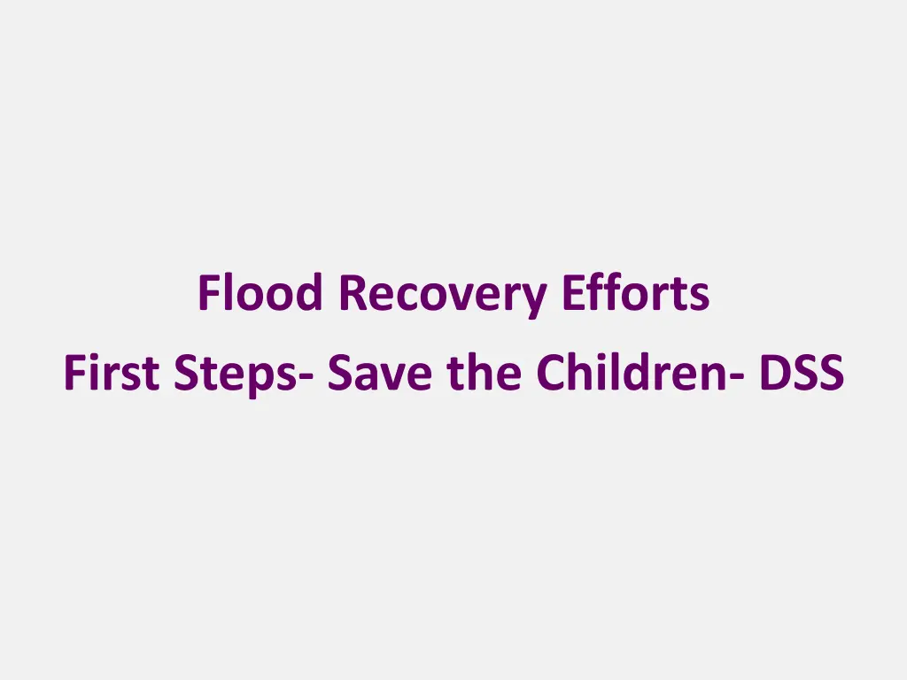 flood recovery efforts first steps save