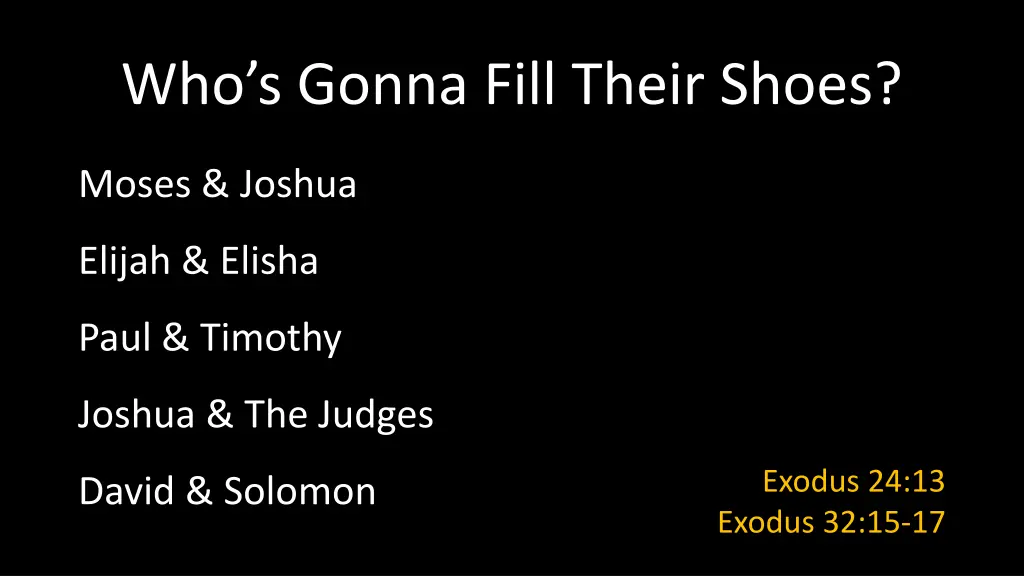 who s gonna fill their shoes 1