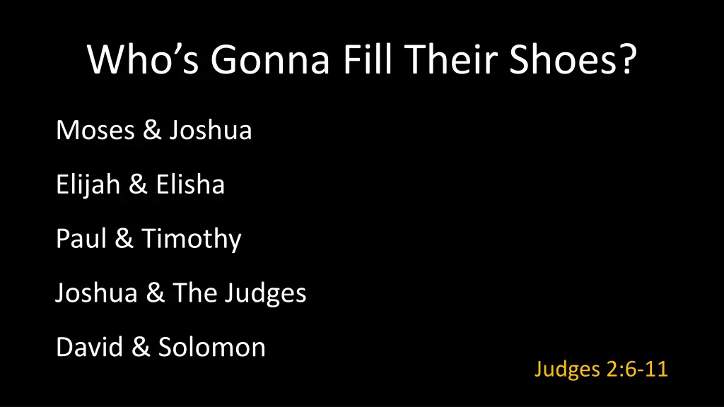 who s gonna fill their shoes 4