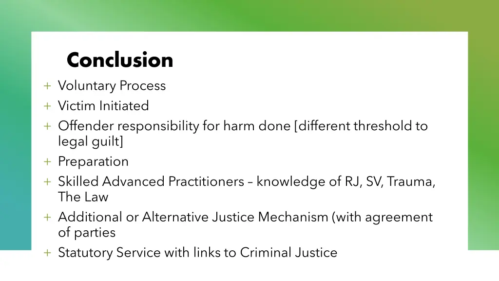 conclusion voluntary process victim initiated